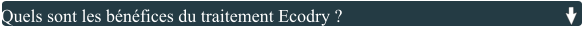 Quels sont les bénéfices du traitement Ecodry ?