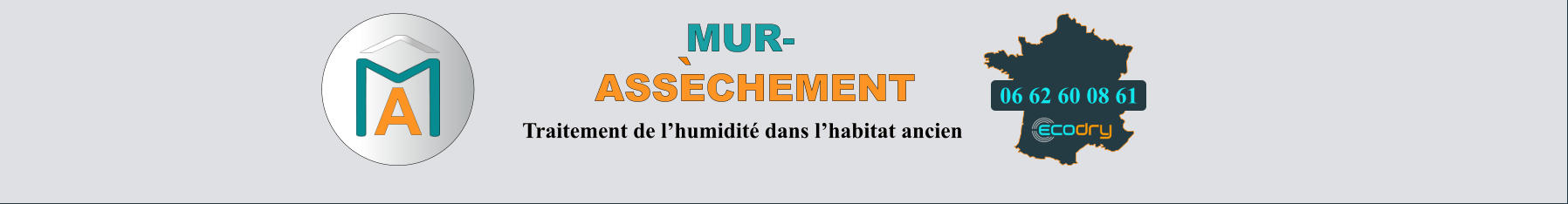 Traitement de l’humidité dans l’habitat ancien ` MUR- ASSECHEMENT A 06 62 60 08 61