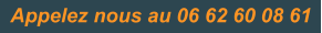 Appelez nous au 06 62 60 08 61