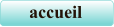 accueil