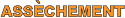 ASSECHEMENT `
