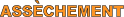 ASSECHEMENT `