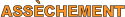 ASSECHEMENT `