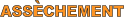 ASSECHEMENT `