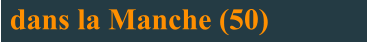 dans la Manche (50)
