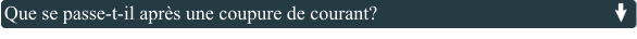 Que se passe-t-il après une coupure de courant?